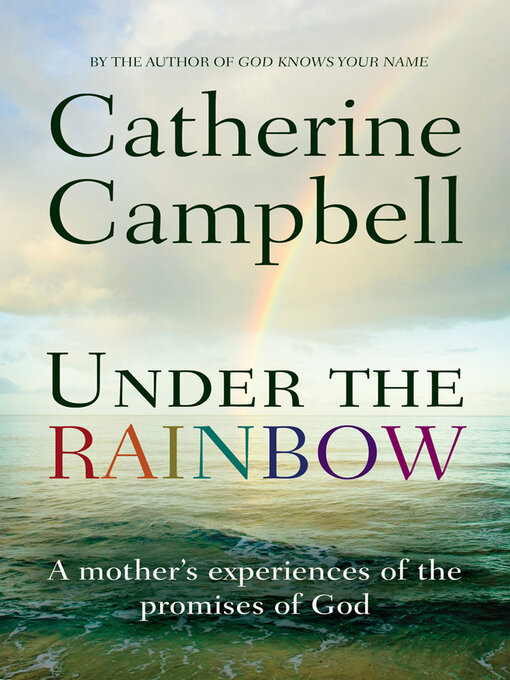 Title details for Under the Rainbow by Catherine Campbell - Available